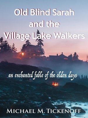 cover image of Old Blind Sarah and the Village Lake Walkers
